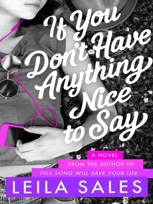 cover image of If You Don't Have Anything Nice to Say